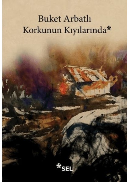 Korkunun Kıyılarında