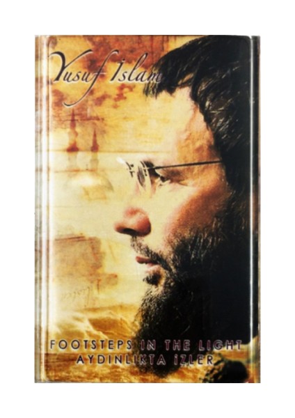Yusuf Islam – Footsteps In The Light – Aydınlıkta Izler- Kaset – 2006- Ambalajında indirimleri