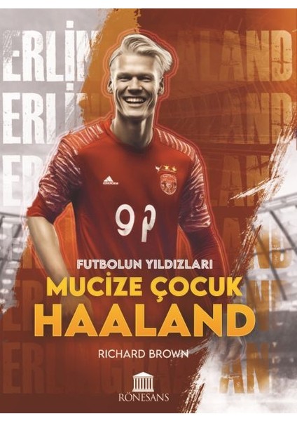 Mucize Çocuk Haaland