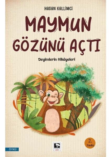 Maymun Gözünü Açtı