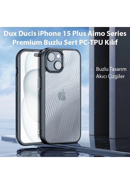 Dux Ducis iPhone 15 Plus Aimo Series Premium Buzlu Sert Pc-Tpu KILIF-(1903) fiyatları