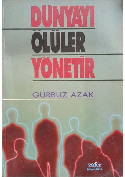 Dünyayı Ölüler Yönetir