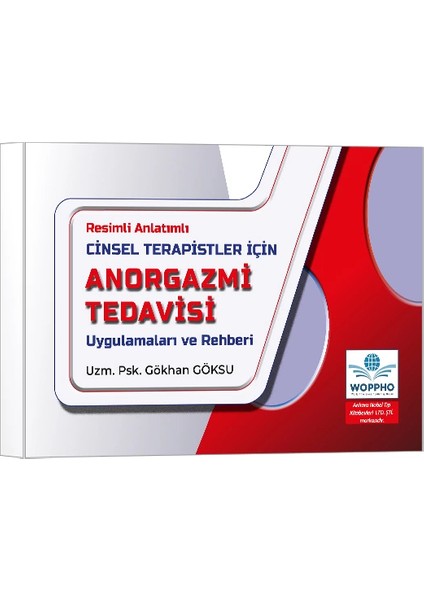 Cinsel Terapistler Için Anorgazmi Tedavisi Uygulamaları ve Rehberi