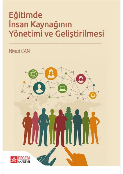 Eğitimde İnsan Kaynağının Yönetimi ve Geliştirilmesi
