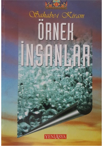 Sahabe-I Kiram Örnek Insanlar