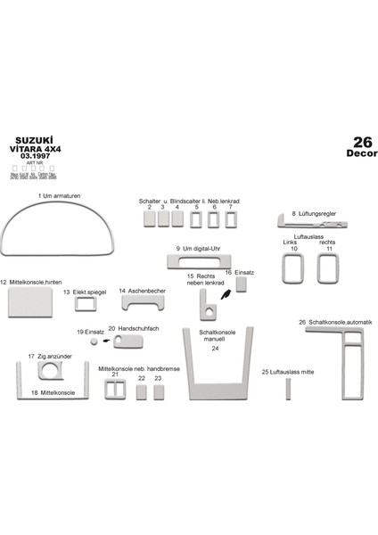 Suzuki Grand Vitara 4x4 Konsol-Torpido Kaplama 2005 26 Parça Alüminyum