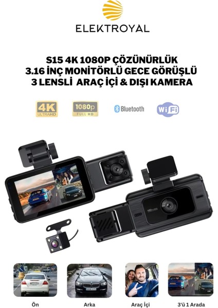 S15 4K 1080P Monitörlü Gece Görüşlü 3 Kanal Araç Iç Dış Kamera