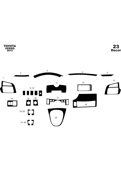 Toyota Verso Konsol-Torpido Kaplama 2013 23 Parça Piano Black