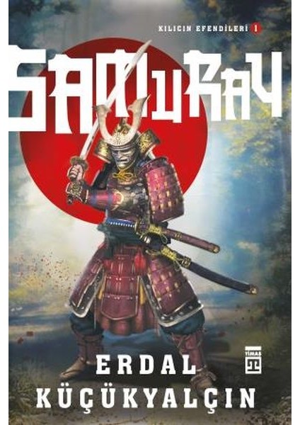 Kılıcın Efendileri I: Samuray