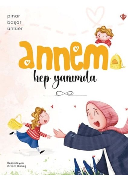 Annem Hep Yanımda