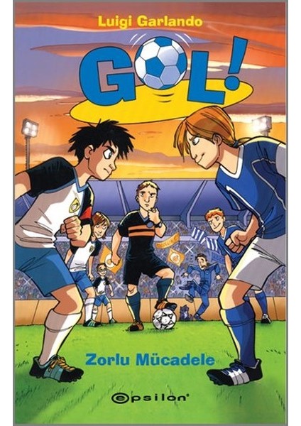 Gol! - Zorlu Mücadele