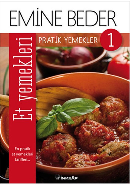 Pratik Yemekler 1 - Et Yemekleri