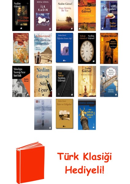 Nedim Gürsel 19 Kitap Seti + Türk Klasiği Hediye