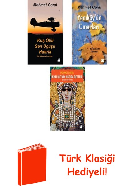 Mehmet Coral 3 Kitap Seti + Türk Klasiği Hediye