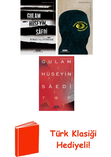Gulam Hüseyin Sâedi 3 Kitap Seti + Türk Klasiği Hediye