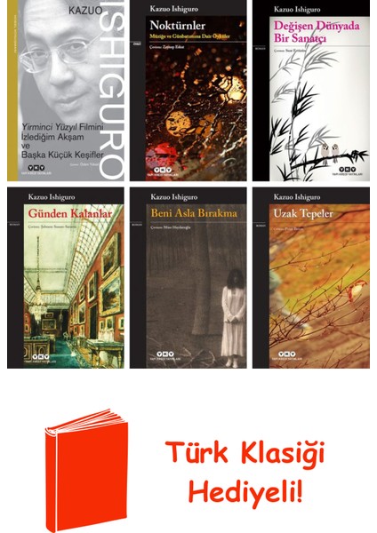 Kazuo Ishiguro 6 Kitap Seti + Türk Klasiği Hediye