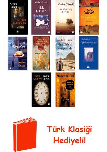 Nedim Gürsel 10 Kitap Seti + Türk Klasiği Hediye