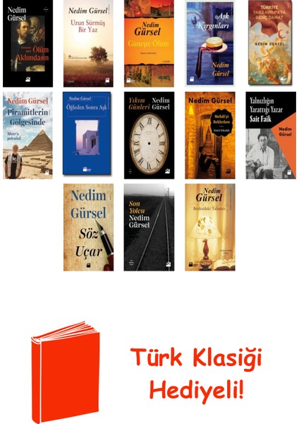 Nedim Gürsel 15 Kitap Seti + Türk Klasiği Hediye