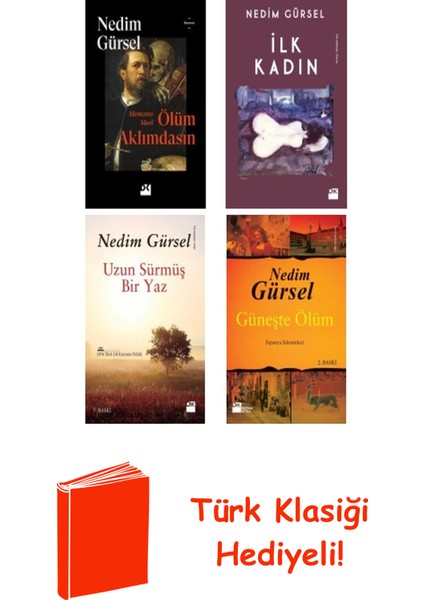 Nedim Gürsel 4 Kitap Seti + Türk Klasiği Hediye