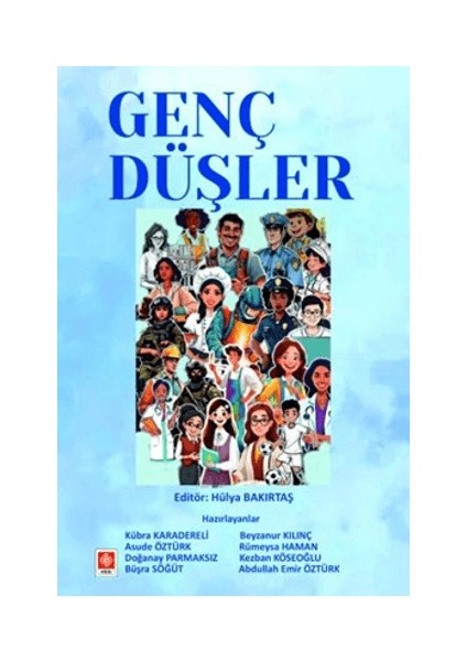 Genç Düşler - Hülya Bakırtaş