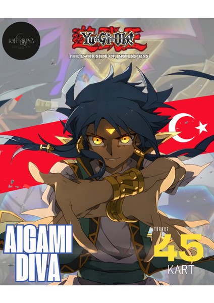Yu-Gi-Oh!: The Dark Side Of Dimensions 2016 Türkçe Aigami Diva Destesi 45 kart yugioh