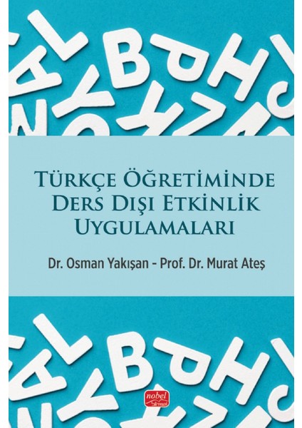 Türkçe Öğretiminde Ders Dışı Etkinlik Uygulamaları