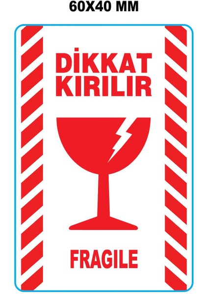 Dikkat Kırılır Fragile Etiketi 60MM x 40MM