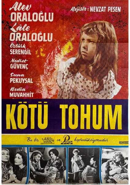 Kötü Tohum Orijinal Film Afişi | Pesen Film 1963 | Alev Oraloğlu, Lale Oraloğlu, Öztürk Serengil | Türkiye'de Tek
