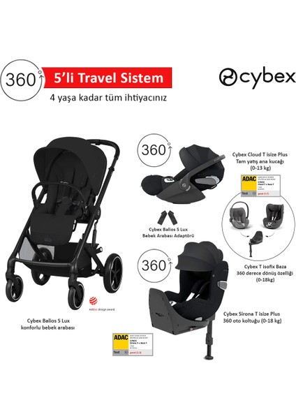 5 Li Travel Sistem Indirimi Cybex Balios S Lux Moon Black + Cybex Cloud T 360 Isize + Cybex Sirona T 360 Isize + Cybex T Isofix Baza+ Cybex Balios Adaptör
