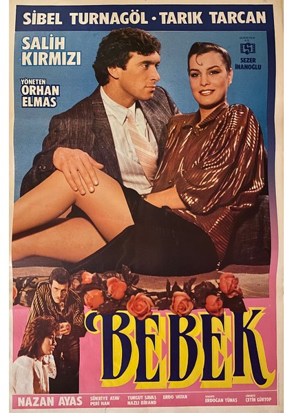 Bebek Filminin Afişi Oynayanlar: Sibel Turnagöl, Tarık Tarcan, Salih Kırmızı
