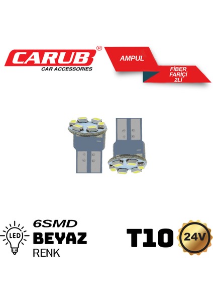 Carub 24VOLT Dipsiz T10 LED Ampul 6smd Fiber Beyaz