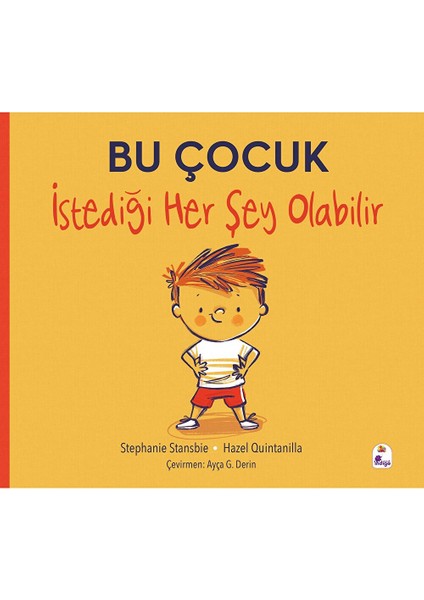 Bu Çocuk Istediği Her Şey Olabilir