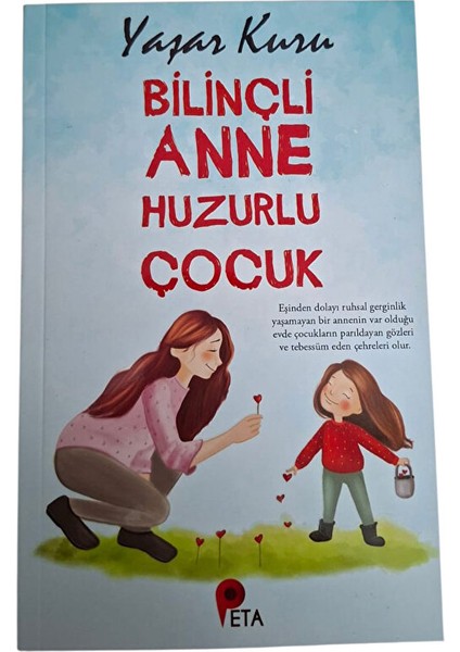 Bilinçli Anne Huzurlu Çocuk