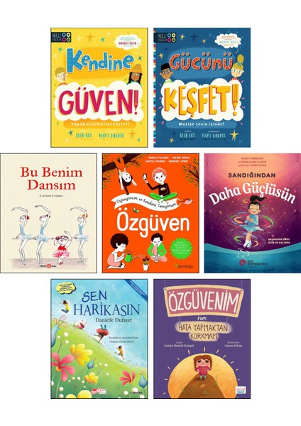Kendine Güven + Gücünü Keşfet + Bu Benim Dansım + Oynuyorum ve Kendimi Tanıyorum: Özgüven + Sandığından Daha Güçlüsün + Sen Harikasın + Özgüvenim Tam Hata Yapmaktan Korkmam / 7 Kitap Set