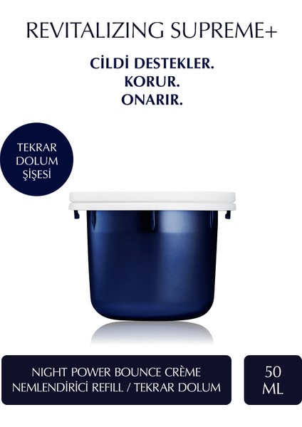 Revitalizing Supreme Night Power Bounce Creme Nemlendirici Refill/tekrar Dolum - 50 ml