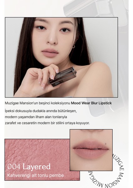 Pürüzsüz Görünüm Sunan Kadifemsi Ruj MUZIGAE MANSION Moodwear Blur Lipstick (004 Layered)
