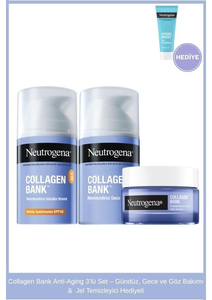 Collagen Bank Anti-Aging 3'lü Set - Gündüz, Gece ve Göz Bakımı & Jel Temizleyici Hediyeli
