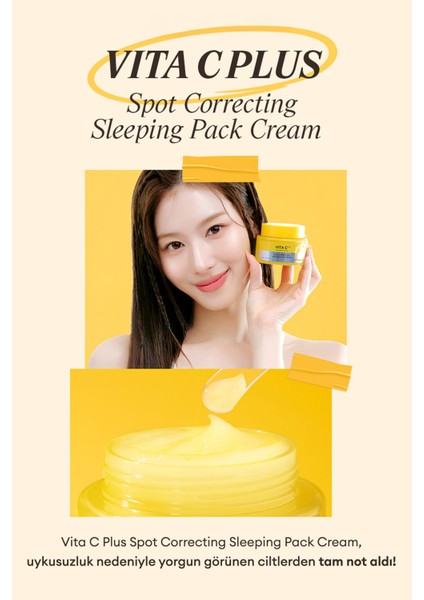 Leke Karşıtı C Vitamini İçerikli Uyku Maskesi Vita C Plus Spot Correcting Sleeping Pack Cream