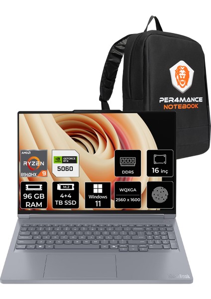 Thinkbook 16P Gen 6 Amd Ryzen 9 8940HX 96GB 4tb+4tb SSD RTX5060/8GB 115W 16" Qhd+ 240Hz W11P Taşınabilir Bilgisayar & Per4 Çanta 21U00013TXP474