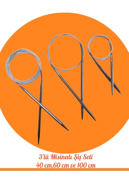 Çelik Telli Misinalı Örgü Şişi Seti 40 Cm-60 cm ve 100 cm