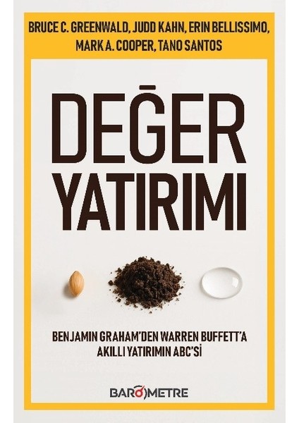 Değer Yatırımı - Benjamin Graham'den Warren Buffet'a Akıllı Yatırımın Abc'si