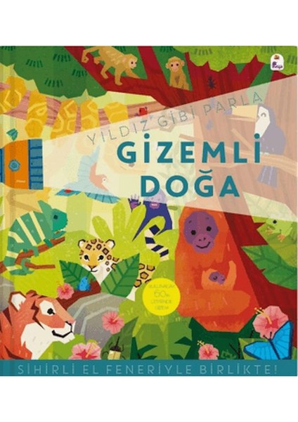 Yıldız Gibi Parla – Gızemli Doğa (Sihirli El Feneriyle Birlikte)