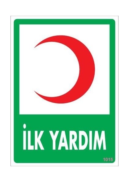 Ilk Yardım Dolabı Levhası 25X35 KOD:1015