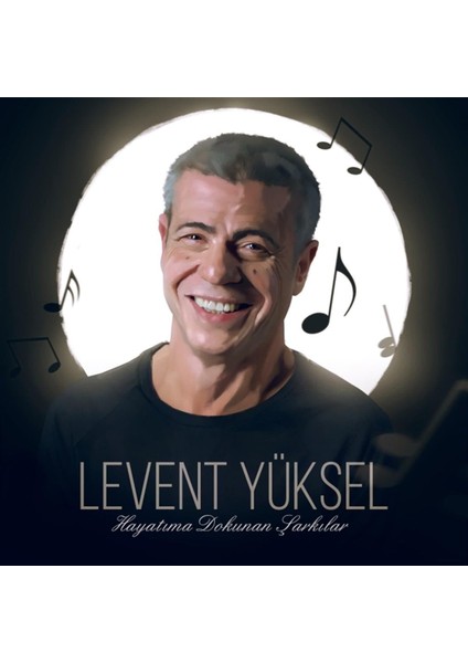 Levent Yüksel Hayatıma Dokunan Şarkılar - CD