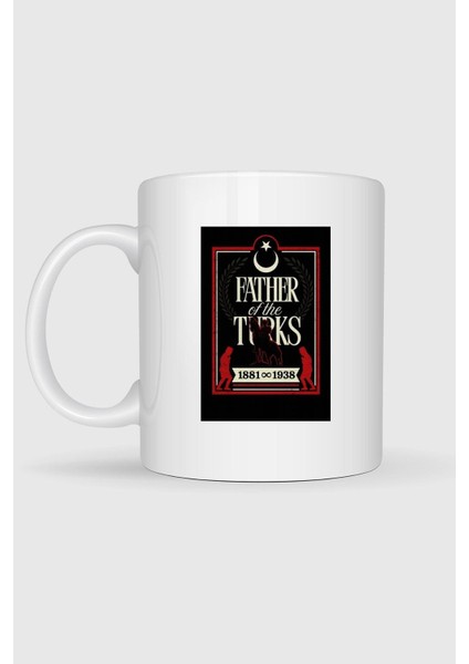 1881-1938 Father Of Turks Atatürk Tasarımlı Kupa Bardak fiyatları