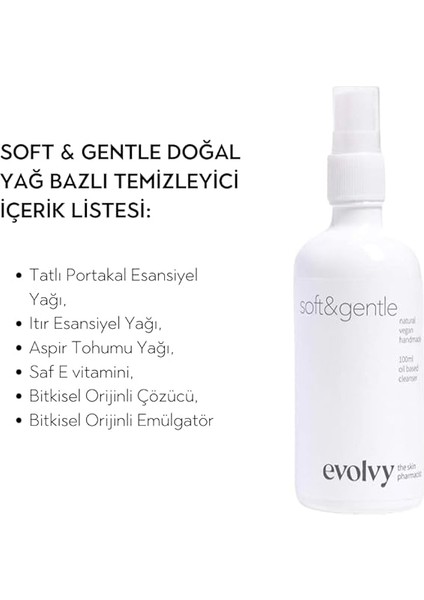 Soft &amp; Gentle Doğal Yağ Bazlı Temizleyici (Portakal, Itır) modelleri