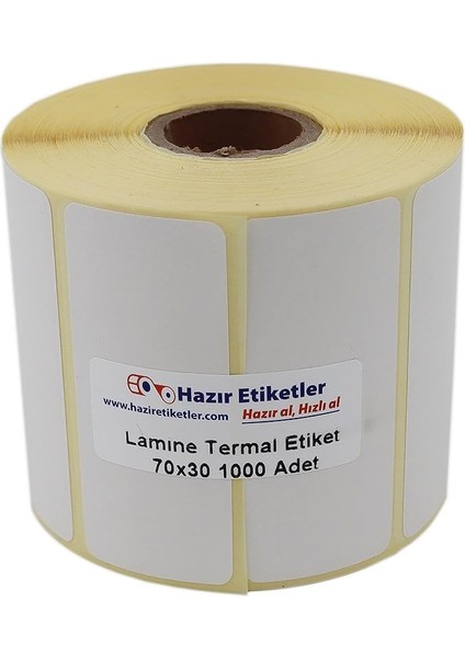 Etiketler , Hazır Al Hızlı Al Lamine Termal Etiket 70MM x 30MM Ruloda 1000 Adet 40MM Kuka Çapında Direk Termal Transfer Etiketi