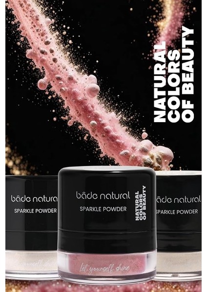 Natural Sparkle Powder Shinny Pink Çok Amaçlı Toz Işıltılı AYDINLATICI%100 Doğal modelleri