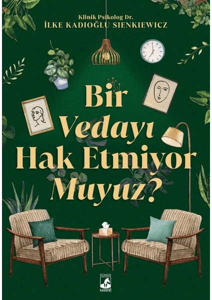 Bir Vedayı Hak Etmiyor Muyuz?