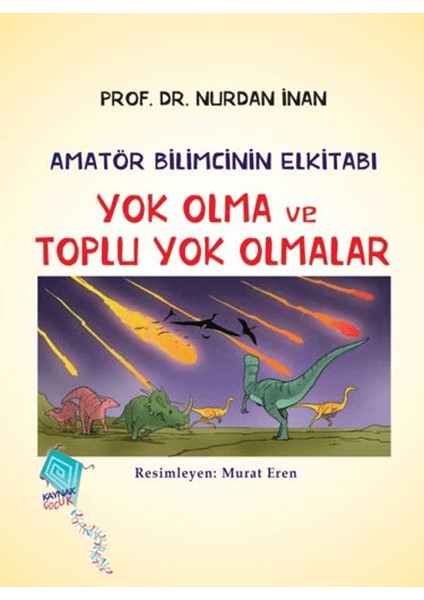 Yok Olma ve Toplu Yok Olmalar - Amatör Bilimcinin Elkitabı